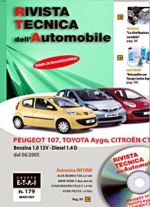 Citroen C1 / Peugeot 107 / Toyota Aygo - Benzina 1.0 12V / Diesel 1.4 D (dal 06/2005) | Rivista Tecnica dell'Automobile (RTA 179)