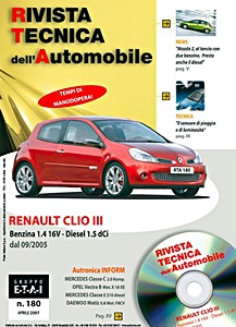 Renault Clio III - Benzina 1.4 16V / Diesel 1.5 dCi (dal 09/2005) | Rivista Tecnica dell'Automobile (RTA 180)
