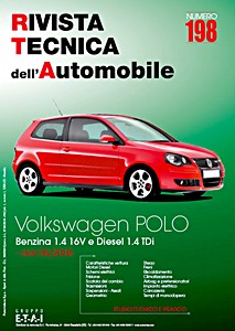 Volkswagen Polo IV (9N) - Fase 2 - Benzina 1.4 16V / Diesel 1.4 TDi (dal 05/2005) | Rivista Tecnica dell'Automobile (RTA 198) | ETAI-Autronica