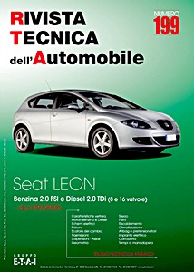 Seat Leon II (1P) - Benzina 2.0 FSI / Diesel 2.0 TDI - 8 e 16 valvole (dal 09/2005) | Rivista Tecnica dell'Automobile (RTA 199)