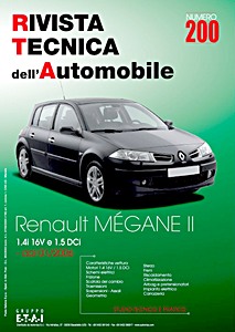 Renault Megane II - Benzina 1.4 16V / Diesel 1.5 dCi (dal 01/2006) | Rivista Tecnica dell'Automobile (RTA 200)