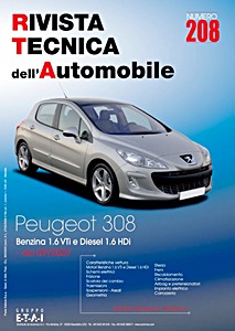 Peugeot 308 Benzina 1.6 VTi / Diesel 1.6 HDi (da 09/2007) | Rivista Tecnica dell'Automobile (RTA 208) | ETAI-Autronica