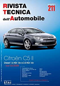 Citroen C5 II (X7) - Diesel 1.6 HDi 16V e 2.0 HDi 16V (dal 03/2008) | Rivista Tecnica dell'Automobile (RTA 211) | ETAI-Autronica