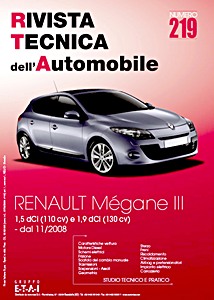 Renault Megane III - Diesel 1.5 dCi 110 cv e 1.9 dCi 130 cv (dal 11/2008) | Rivista Tecnica dell'Automobile (RTA 219) | ETAI-Autronica