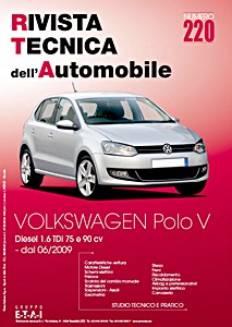 Volkswagen Polo V - Fase 1 - Diesel 1.6 TDI - 75 e 90 cv (Typ 6R, dal 06/2009) | Rivista Tecnica dell'Automobile (RTA 220)