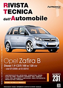 Opel Zafira II (B) - Diesel 1.9 CDTi - 100 e 120 cv (07/2005-01/2010) | Rivista Tecnica dell'Automobile (RTA 231)