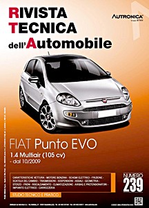 Fiat Punto EVO - Benzina 1.4 Multiair - 105 cv (dal 10/2009) | Rivista Tecnica dell'Automobile (RTA 239) | ETAI-Autronica