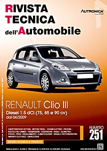Renault Clio III - Diesel 1.5 dCi - 75, 85 e 90 cv (dal 04/2009) | Rivista Tecnica dell'Automobile (RTA 251)