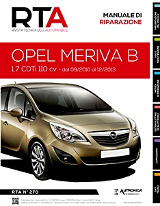 Opel Meriva II (B) - Diesel 1.7 CDTi - 110 cv (09/2010-12/2013) | Rivista Tecnica dell'Automobile (New) (RTA 270) | ETAI-Autronica