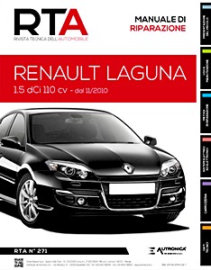Renault Laguna III - Diesel 1.5 dCi - 110 cv (dal 11/2010) | Rivista Tecnica dell'Automobile (New) (RTA 271) | ETAI-Autronica