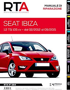 Seat Ibiza IV (6J) - Benzina 1.2 TSI - 105 ch (02/2012-09/2015) | Rivista Tecnica dell'Automobile (New) (RTA 284)