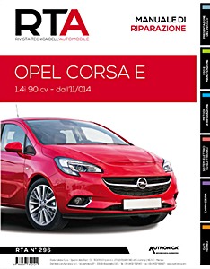 Opel Corsa V (E) - Benzina 1.4i - 90 cv (dal 11/2014) | Rivista Tecnica dell'Automobile (New) (RTA 296) | ETAI-Autronica