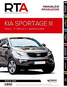 Kia Sportage III - Fase 2 - Diesel 1.7 CRDi 115 cv (2014-2016) | Rivista Tecnica dell'Automobile (New) (RTA 306) | ETAI-Autronica