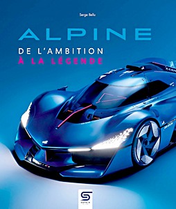 Alpine, de l'ambition à la légende