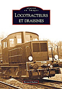 Livre : Locotracteurs et draisines