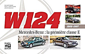 Book: W124 - Mercedes-Benz: la premiere classe E