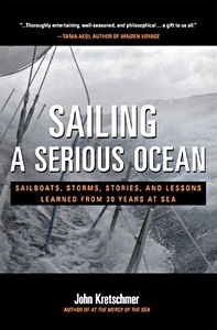 Livre: Sailing a Serious Ocean - Sailboats, Storms, Stories and Lessons Learned from 30 Years at Sea