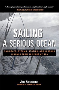 Book: Sailing a Serious Ocean - Sailboats, Storms, Stories and Lessons Learned from 30 Years at Sea 