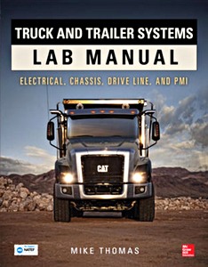 Livre : Truck and Trailer Systems Lab Manual - Electrical, Chassis, Drive Line, and PMI 