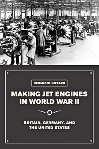 Książka: Making Jet Engines in World War II