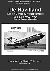 Livre: De Havilland Aircraft Company Advertisements (Volume 3: 1950 - 1964) - Aircraft, Engines & Propellers
