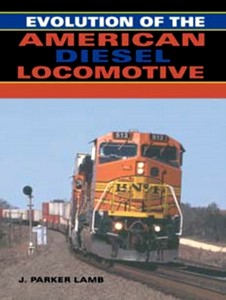 Livre : Evolution of the American Diesel Locomotive
