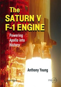 Książka: The Saturn V F-1 Engine: Powering Apollo into History