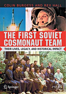 Boek: The First Soviet Cosmonaut Team - Their lives, legacy, and historical impact