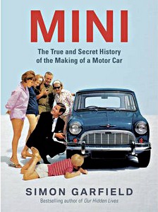 Livre: Mini: The True and Secret History of the Making of a Motor Car