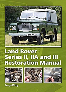 Livre: Land Rover Series II, IIA and III Restoration Manual 