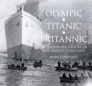 Książka: Olympic, Titanic, Britannic : An Illustrated History