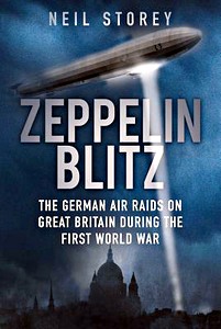 Książka: Zeppelin Blitz - The German Air Raids on GB