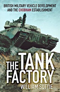 Książka: The Tank Factory : British Military Vehicle Developm