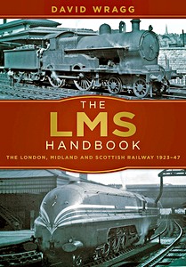 Książka: The LMS Handbook : The London, Midland and Scottish Railway 1923-47 