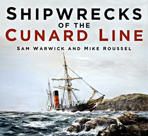 Boek: Shipwrecks of the Cunard Line
