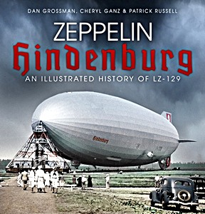 Livre: Zeppelin Hindenburg : An Illustrated History of LZ-129
