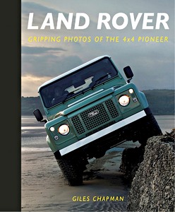 Książka: Land Rover: Gripping Photos of the 4x4 Pioneer