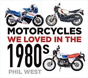 Livre: Motorcycles we loved in the 1990s