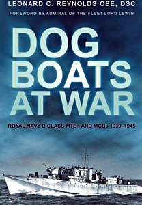 Książka: Dog Boats at War - RN D Class MTBs and MGBs