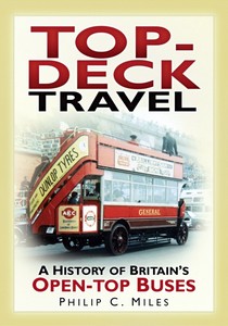Livre : Top-Deck Travel - History of Britain's Open-top Buses