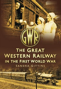 Livre : The Great Western Railway in the First World War 