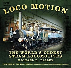 Livre: Loco Motion : The World's Oldest Steam Locomotives