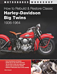 Book: How to Rebuild and Restore Classic Harley-Davidson Big Twins 1936-1964 