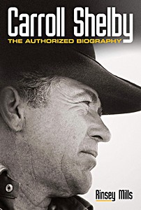 Livre : Carroll Shelby: The Authorized Biography