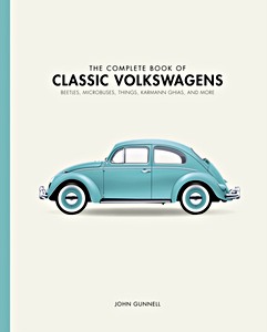 Książka: The Complete Book of Classic Volkswagens : Beetles, Microbuses, Things, Karmann Ghias, and More