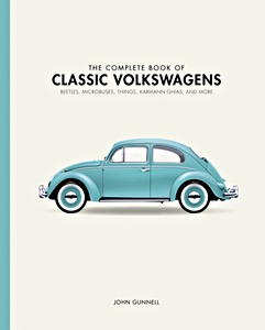 Książka: The Complete Book of Classic Volkswagens : Beetles, Microbuses, Things, Karmann Ghias, and More 