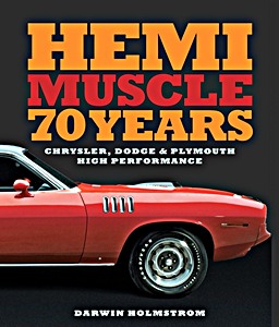 Książka: Hemi Muscle 70 Years : Chrysler, Dodge & Plymouth High Performance