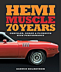 Książka: Hemi Muscle 70 Years : Chrysler, Dodge & Plymouth High Performance 