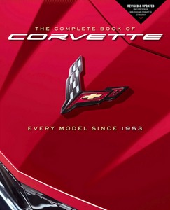 Livre: The Complete Book of Corvette : Every Model Since 1953 