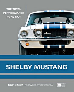 Książka: Shelby Mustang: The Total Performance Pony Car